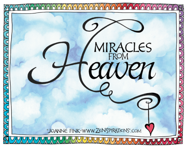 Zenspirations®_by_Joanne_Fink_Miracles_from_Heaven